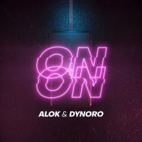 Alok feat. Dynoro - On & On
