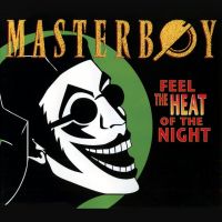 Masterboy - Feel The Heat Of The Night