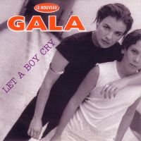 Gala - Let A Boy Cry