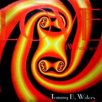 Tommy B. Waters - Love (Without You)