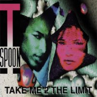 T-Spoon - Take Me 2 The Limit