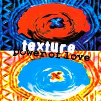 Texture - Power Of Love