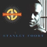 Stanley Foort - Love Makes The World Go Round