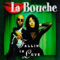 La Bouche - Fallin' In Love
