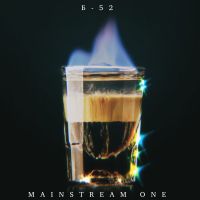 Mainstream One - Б-52