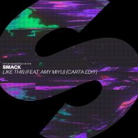 Smack Feat. Amy Miyú - Like This (Carta Edit)
