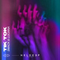 Smack feat. Luciana - Tik Tok