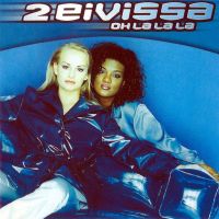 2 Eivissa - Oh, La La La