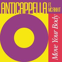 Anticappella feat. Mc Fixx It - Move Your Body