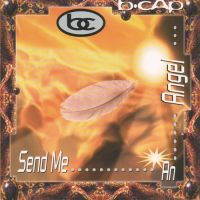 B-Cap - Send Me An Angel