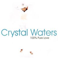 Crystal Waters - 100% Pure Love